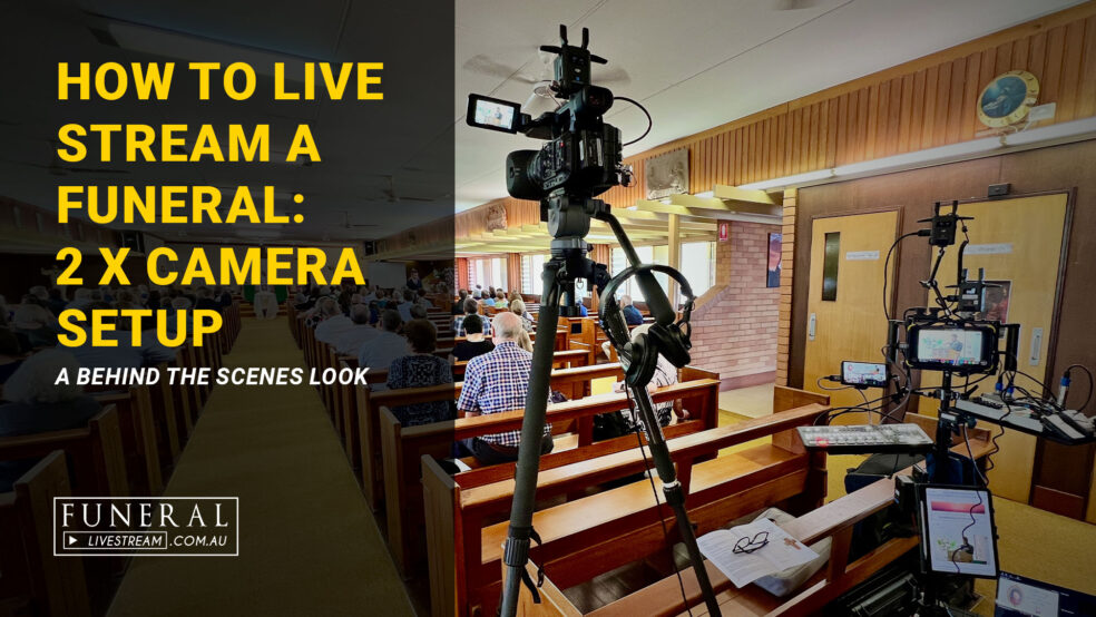 Thumb How to live stream a funeral 2 x camera setup